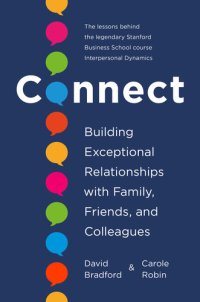 cover of the book Connect: Building Exceptional Relationships with Family, Friends, and Colleagues