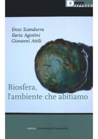 cover of the book Biosfera, l'ambiente che abitiamo