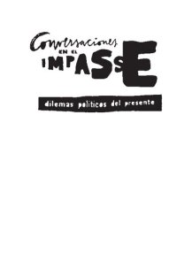 cover of the book Conversaciones en el impasse : dilemas políticas del presente