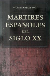 cover of the book Mártires españoles del siglo XX