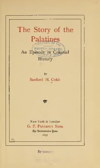 cover of the book The Story of the Palatines; an episode in colonial history