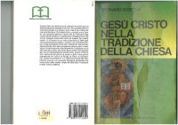 cover of the book Gesù Cristo nella tradizione della Chiesa. Per un'attualizzazione della cristologia di Calcedonia