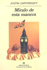 cover of the book Míralo de esta manera (Panorama de narrativas)