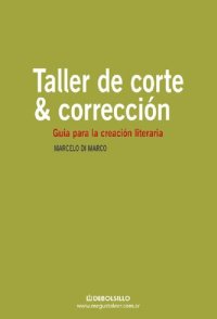 cover of the book Taller de corte y corrección. Guía para la creación literaria