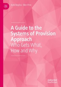 cover of the book A Guide To The Systems Of Provision Approach: Who Gets What, How And Why