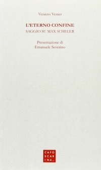 cover of the book L'eterno confine. Saggio su Max Scheler