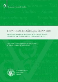 cover of the book Erfahren, Erzählen, Erinnern: Narrative Konstruktionen von Gedächtnis und Generation in Antike und Mittelalter