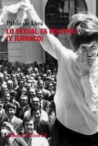 cover of the book Lo sexual es político (y jurídico)