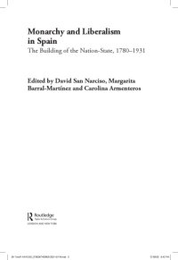 cover of the book Monarchy and Liberalism in Spain: The Building of the Nation-State, 1780-1931