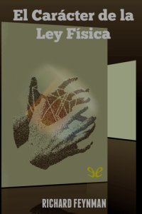 cover of the book El Carácter de la Ley Física