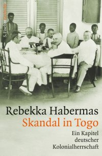 cover of the book Skandal in Togo: Ein Kapitel deutscher Kolonialherrschaft