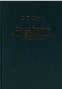 cover of the book Dutch merchants and mariners in Asia : 1602-1795