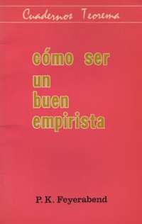 cover of the book Cómo ser un buen empirista : defensa de la tolerancia en cuestiones epistemológicas