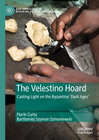 cover of the book The Velestino Hoard: Casting Light on the Byzantine Dark Ages