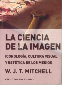 cover of the book La ciencia de la imagen: Iconología, cultura visual y estética de los medios: 12