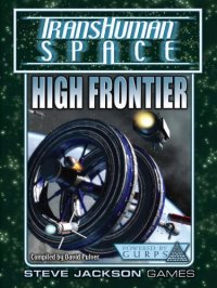 cover of the book Transhuman Space Classic: High Frontier