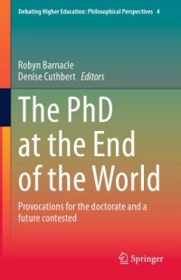 cover of the book The PhD At The End Of The World: Provocations For The Doctorate And A Future Contested