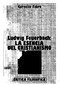 cover of the book Ludwig Feuerbach, la esencia del cristianismo