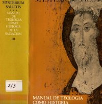 cover of the book Mysterium salutis : manual de teología como historia de la salvación. T. III, El acontecimiento Cristo