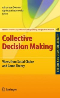 cover of the book Collective Decision Making: Views from Social Choice and Game Theory