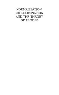 cover of the book Normalization, cut-elimination and the theory of proofs