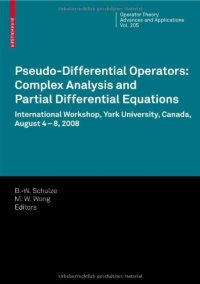 cover of the book Pseudo-differential operators: Complex analysis and partial differential equations