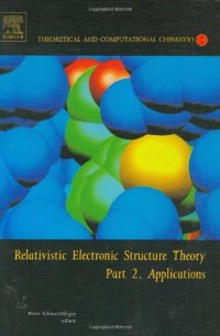 cover of the book Relativistic Electronic Structure Theory: Part 2. Applications