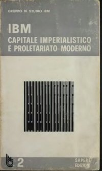 cover of the book IBM. Capitale imperialistico e proletariato moderno