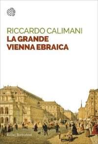 cover of the book La grande Vienna ebraica