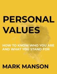 cover of the book Personal Values: How To Know Who You Are and What You Stand For