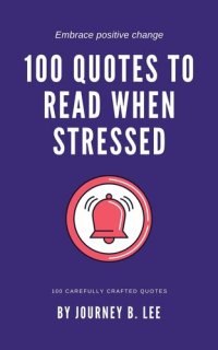 cover of the book 100 Quotes To Read When Stressed