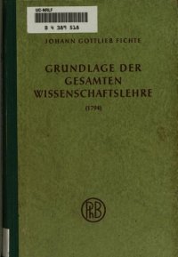 cover of the book Grundlage der gesammten Wissenschaftslehre, 1794