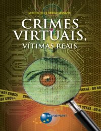 cover of the book Crimes Virtuais, Vítimas Reais