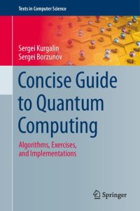 cover of the book Concise Guide to Quantum Computing: Algorithms, Exercises, and Implementations