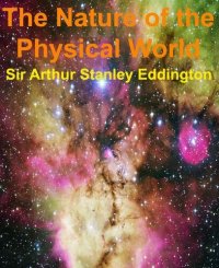 cover of the book The Nature of the Physical World