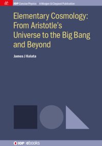 cover of the book Elementary Cosmology: From Aristotle's Universe to the Big Bang and Beyond