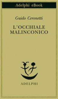 cover of the book L'occhiale malinconico