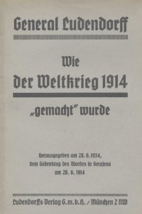 cover of the book Wie der Weltkrieg 1914 gemacht wurde