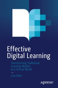 cover of the book Effective Digital Learning: Transforming Traditional Learning Models To A Virtual World