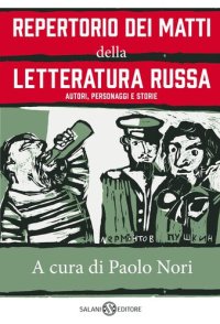 cover of the book Repertorio dei matti della letteratura russa. Autori, personaggi e storie