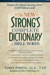 cover of the book The new Strong's complete dictionary of Bible words