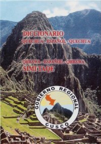 cover of the book Diccionario Quechua - Español - Quechua. Simi Taqe Qheswa - Español - Qheswa [Variedad Inka-Cuzco]