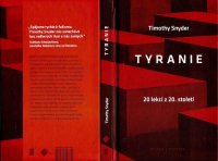 cover of the book Tyranie. 20 lekcí z 20. století