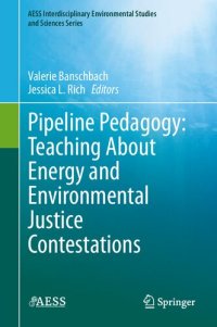 cover of the book Pipeline Pedagogy: Teaching About Energy and Environmental Justice Contestations