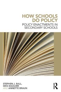 cover of the book How Schools Do Policy : Policy Enactments in Secondary Schools