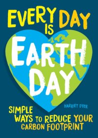 cover of the book Every Day Is Earth Day