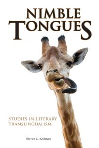 cover of the book Nimble Tongues: Studies in Literary Translingualism