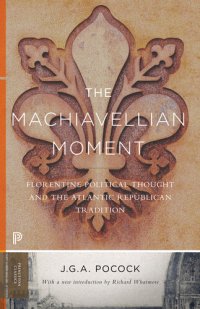 cover of the book The Machiavellian Moment