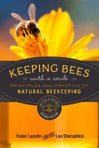 cover of the book Keeping Bees with a Smile: Principles and Practice of Natural Beekeeping