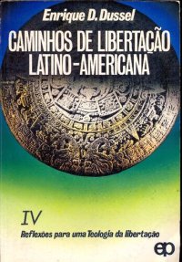 cover of the book Caminhos de libertação latino-americana: Reflexões para uma Teologia da libertação